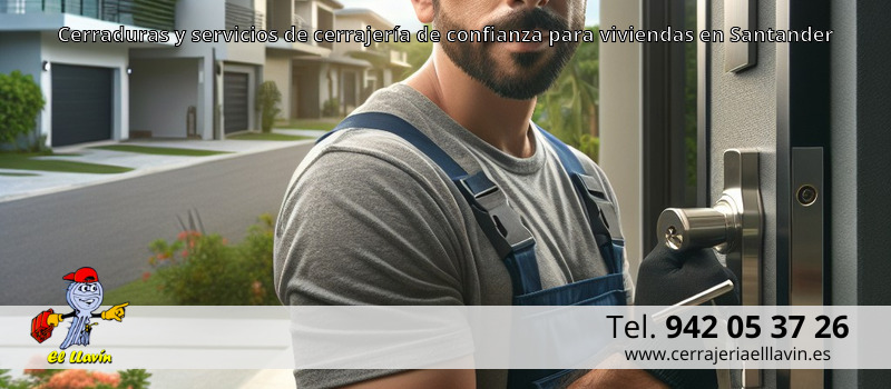 Cerraduras y servicios de cerrajería de confianza para viviendas en Santander