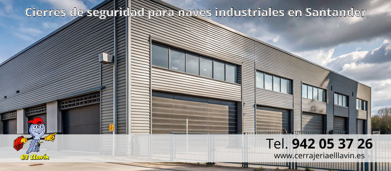 Cierres de seguridad para naves industriales en Santander
