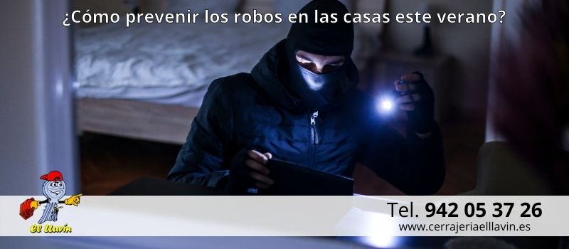 Cómo prevenir robos en casas este verano en Santander desde El Llavín