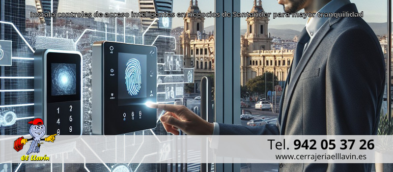 Instala controles de acceso inteligentes en negocios de Santander para mayor tranquilidad