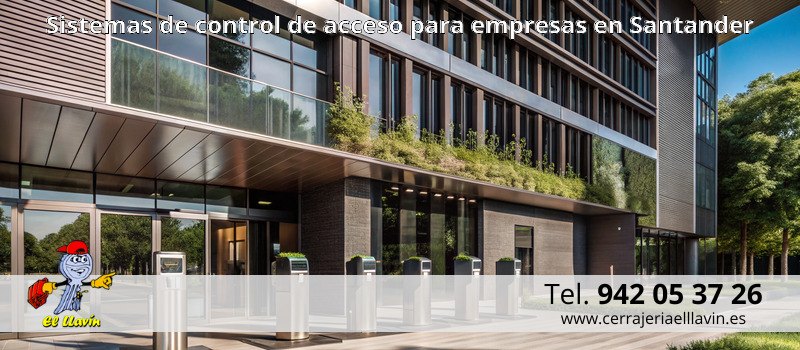 Sistemas de control de acceso para empresas en Santander