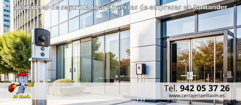 Soluciones de seguridad para puertas de empresas en Santander