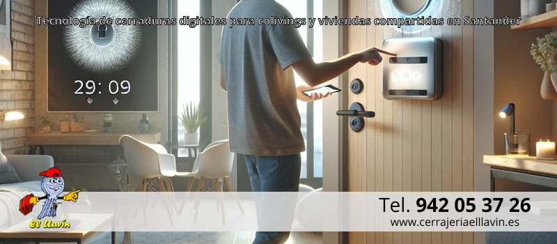 Tecnología de cerraduras digitales para colivings y viviendas compartidas en Santander