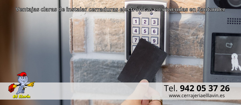 Ventajas claras de instalar cerraduras electrónicas en viviendas en Santander